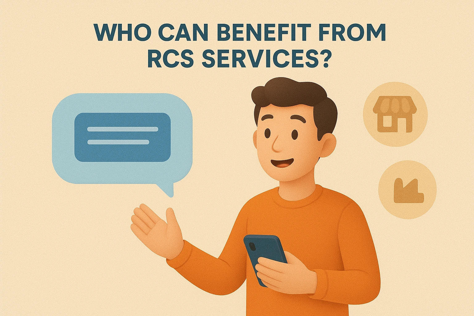 Who Can Benefit from RCS Services?